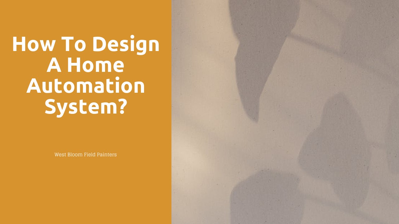 How to design a home automation system?